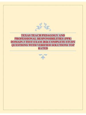 Preview image for TEXAS TEACH PEDAGOGY AND PROFESSIONAL RESPONSIBILITIES (PPR) DOMAIN 3 TEST EXAM 2026 COMPLETE STUDY QUESTIONS WITH VERIFIED SOLUTIONS TOP RATED