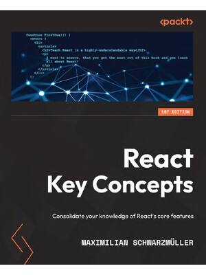 Preview of eBook PDF React Key Concepts Consolidate your knowledge of React's core features 1st Editi