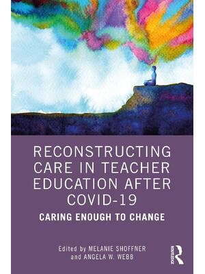 Preview of eBook PDF Reconstructing Care in Teacher Education after COVID 19 1st Edition By Melanie S
