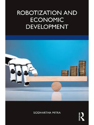 Preview of eBook PDF Robotization and Economic Development 1st Edition By Siddhartha Mitra