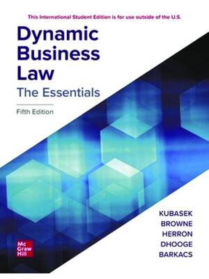 Preview of eBook PDF ISE Dynamic Business Law the Essentials 5th Edition by Kubasek, Browne, Herron, Dhooge, Barkacs