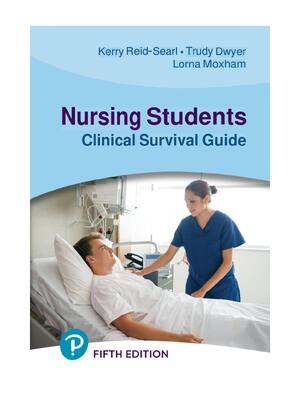 Preview of eBook PDF Nursing Student's Clinical Survival Guide 5th Edition By Kerry Reid-Searl, Lorna