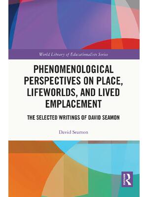 Preview of eBook PDF Phenomenological Perspectives on Place Lifeworlds and Lived Emplacement 1st Edit