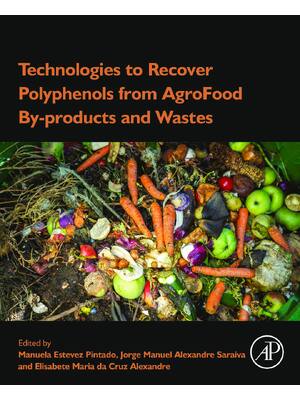 Preview of eBook PDF Technologies to Recover Polyphenols from AgroFood By-products and Wastes 1st Edi