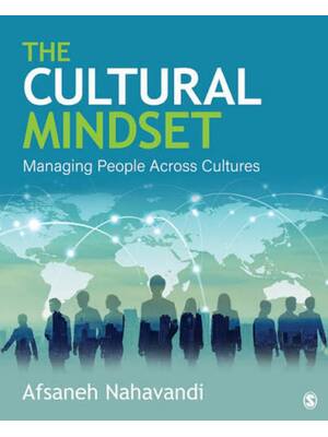 Preview of Instructor Manual The Cultural Mindset Managing People Across Cultures 1st Edition By Afsa