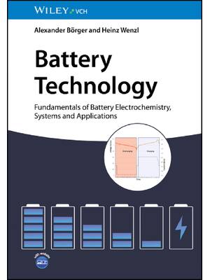Preview of eBook [PDF] Battery Technology By Alexander Börger and Heinz Wenzl John Wiley Sons