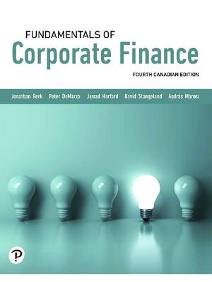 Preview of Fundamentals of Corporate Finance 4th Canadian Edition By Jonathan Berk, Peter DeMarzo, Da