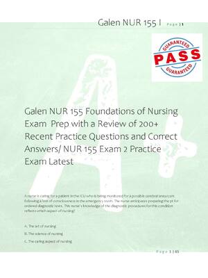 Preview of Galen NUR 155 Foundations of Nursing  Exam  Prep with a Review of 200+  Recent Practice Qu