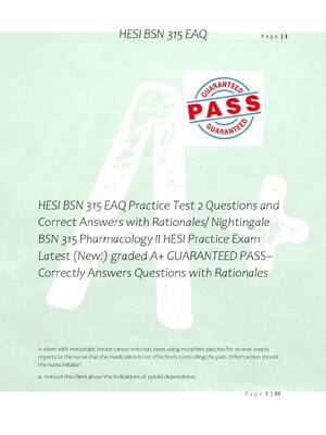 Preview of HESI BSN 315 EAQ Practice Test 2 Questions and  Correct Answers with Rationales/ Nightinga