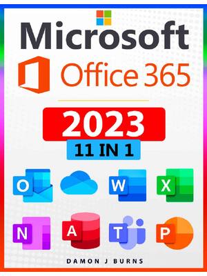 Preview of Microsoft Office 365 11-In-1 The Definitive Illustrated Microsoft Office Guide 1st Edition
