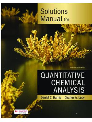 Preview of eBook PDF Solutions Manual for Quantitative Chemical Analysis 11th Edition By Daniel Harri