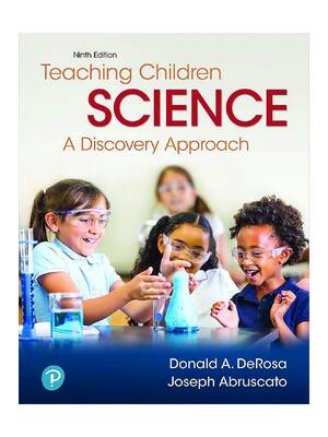 Preview of eBook PDF Teaching Children Science A Discovery Approach (Pearson+) 9th Edition By Donald