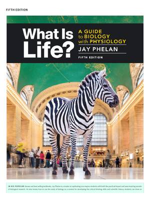 Preview of What Is Life A Guide to Biology with Physiology 5th Edition By Jay Phelan 1850 eBook PDF