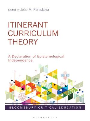 Preview of eBook PDF Itinerant Curriculum Theory A Declaration of Epistemological Independence 1st Ed