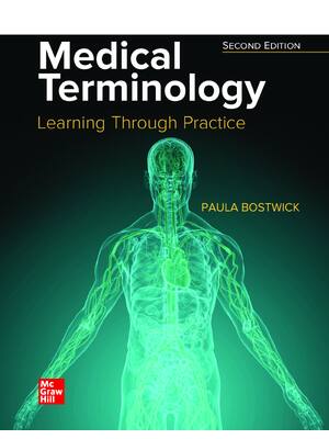 Preview of Medical Terminology Learning Through Practice 2nd Edition By Paula Bostwick