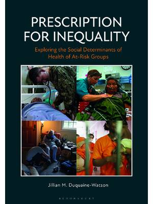 Preview of eBook PDF Prescription for Inequality Exploring the Social Determinants of Health of At-Ri