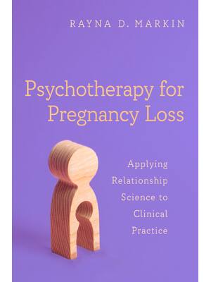 Preview of eBook PDF Psychotherapy for Pregnancy Loss Applying Relationship Science to Clinical Pract