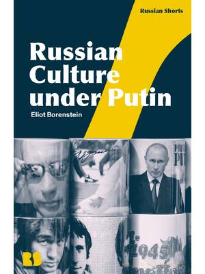Preview of eBook PDF Russian Culture under Putin By Eliot Borenstein
