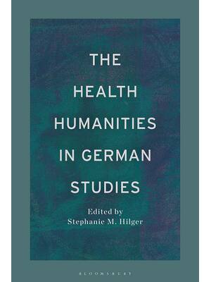 Preview of eBook PDF The Health Humanities in German Studies 1st Edition By Stephanie Hilger