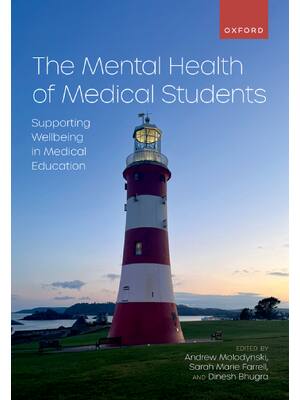 Preview of The Mental Health of Medical Students 1st Edition By Molodynski, Farrell, Bhugra