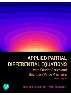 Preview of Applied Partial Differential Equations with Fourier Series and Boundary Value Problems 6th