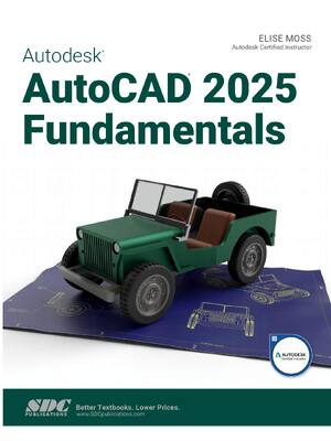 Preview of eBook PDF Autodesk Auto CAD 2025 Fundamentals 18th Edition By Elise Moss