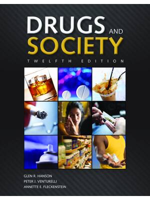 Preview of eBook PDF Drugs and Society 12th Edition By Glen Hanson, Peter Venturelli, Annette Flecken