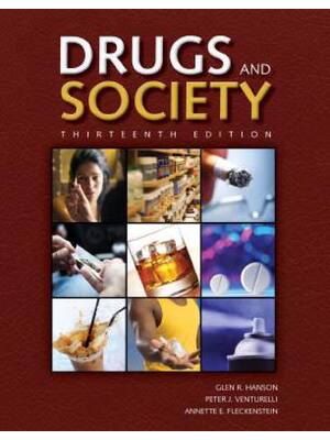 Preview of eBook PDF Drugs and Society 13th Edition By Glen Hanson, Peter Venturelli, Annette Flecken