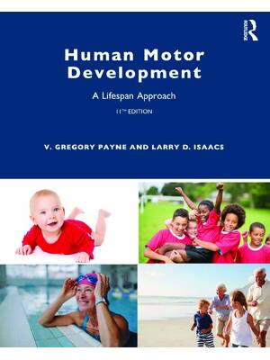 Preview of eBook PDF Human Motor Development A Lifespan Approach 11th Edition By Gregory Payne, Larry