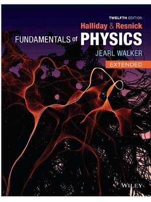Preview of eBook [PDF] Fundamentals of Physics Extended 12th Edition By David Halliday, Robert Resnic