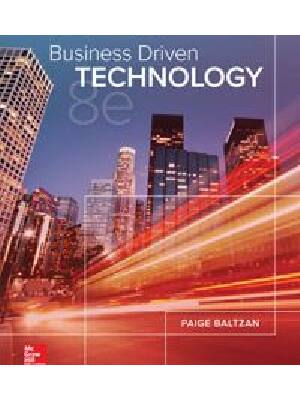 Preview of Test Bank for Business Driven Technology, 8th Edition by Baltzan A+ Latest
