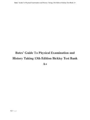 Preview of Test Bank for Bates’ Guide To Physical Examination and History Taking 13th Edition Bickley