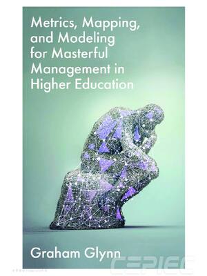 Preview of eBook PDF Metrics Mapping and Modelling for Masterful Management in Higher Education 1st E