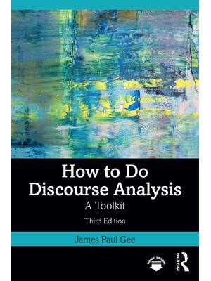 Preview of eBook [PDF] How to Do Discourse Analysis A Toolkit 3rd Edition By James Paul Gee