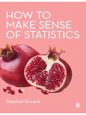 Preview of eBook [PDF] How to Make Sense of Statistics By Stephen Gorard