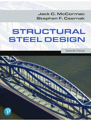 Preview of eBook PDF Structural Steel Design 7th Edition By Jack McCormac, Stephen Csernak