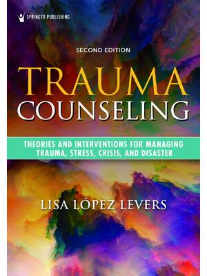 Preview of eBook PDF Trauma Counseling 2nd Edition By Lisa López Levers