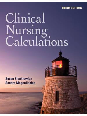 Preview of eBook EPUB PDF Clinical Nursing Calculations 3rd Edition By Susan Sienkiewicz, Sandra Mege