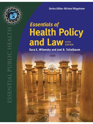 Preview of eBook EPUB PDF Essentials of Health Policy and Law 5th Edition By Sara Wilensky, Joel Teit