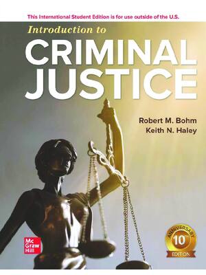 Preview of eBook ISE PDF Introduction to Criminal Justice 10th Edition By Robert Bohm, Keith Haley