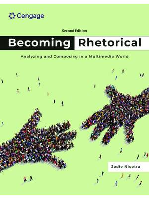 Preview of eBook PDF Becoming Rhetorical Analyzing and Composing in a Multimedia World 2nd Edition By