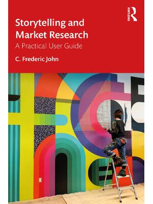 Preview of eBook [PDF] Storytelling and Market Research A Practical User Guide By C. Frederic John