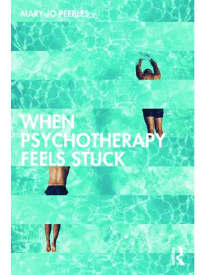 Preview of eBook [PDF] When Psychotherapy Feels Stuck By Peebles, Mary Jo