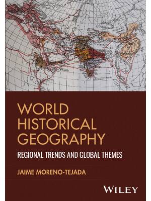 Preview of eBook [PDF] World Historical Geography Regional Trends and Global Themes By Jaime Moreno-T