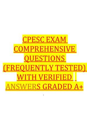 Preview of CPESC EXAM COMPREHENSIVE QUESTIONS (FREQUENTLY TESTED) WITH VERIFIED ANSWERS GRADED A+