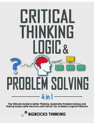 Preview of eBook PDF Critical Thinking, Logic & Problem Solving 4 IN 1 By Bigrocks Thinking