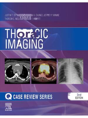 Preview of eBook PDF Thoracic Imaging Case Review 3rd Edition By Justin Stowell, Jonathan Chung, Jeff