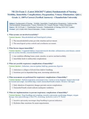 Preview of NR 224 Exam 2: (Latest 2026/2027 Update) Fundamentals of Nursing  Mobility, Immobility Complications, Oxygenation, Urinary Elimination | Q&amp;A | Grade A | 100% Correct (Verified Answers) – Chamberlain University