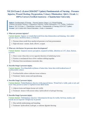 Preview of NR 224 Exam 2: (Latest 2026/2027 Update) Fundamentals of Nursing - Pressure Injuries, Wound Healing, Oxygenation, Urinary Elimination | Q&amp;A | Grade A | 100% Correct (Verified Answers) – Chamberlain University