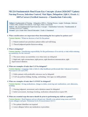 Preview of NR 224 Fundamentals Final Exam Key Concepts: (Latest 2026/2027 Update) Nursing Process, Infection Control, Vital Signs, Delegation | Q&amp;A | Grade A | 100% Correct (Verified Answers) – Chamberlain University